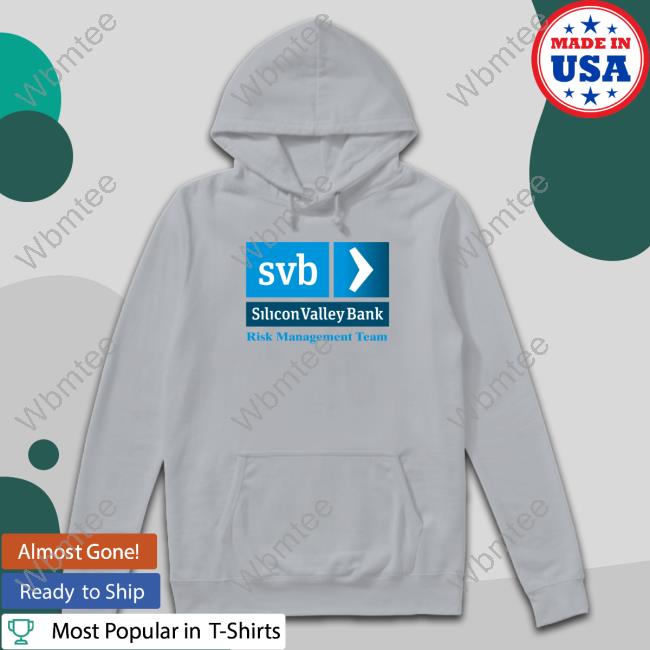 Svb Silicon Valley Bank Risk Management Team Tee Shirt