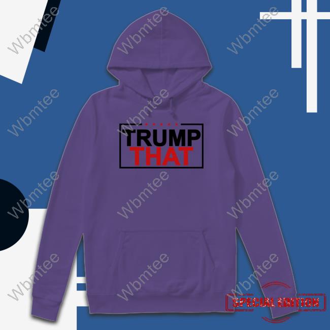 Peggy Krull Trump That Shirt Pnjkrull New Shirt