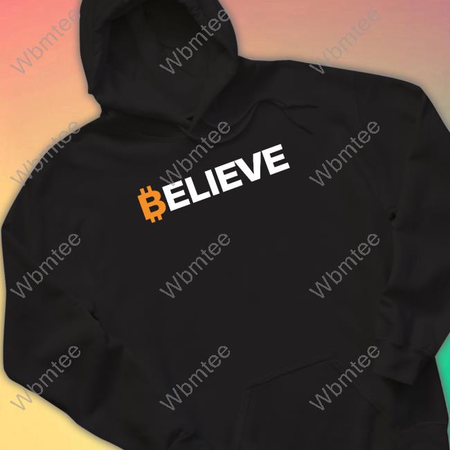 Official Bitcoin Believe T Shirt