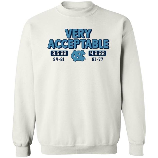 North Carolina Basketball Very Acceptable 3.5.22 4.2.22 94-81 81-77 Shirt Breaking T North Carolina Basketball Very Acceptable 3.5.22 4.2.22 94-81 81-77 Shirt Breaking T