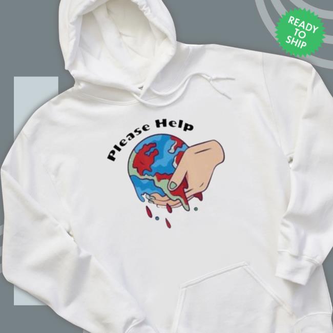 Please Help Earth Planet Be Save Hooded Sweatshirt