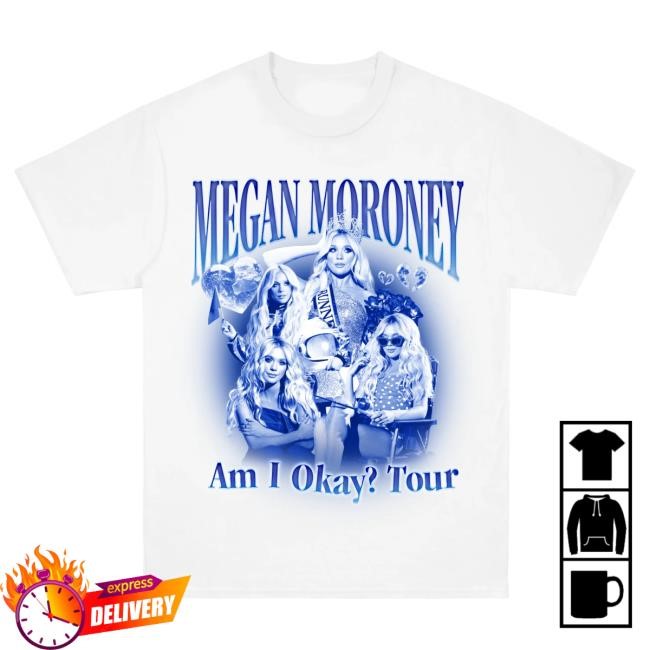 Megan Moroney Official Store Merch Am I Okay? Tour Tee