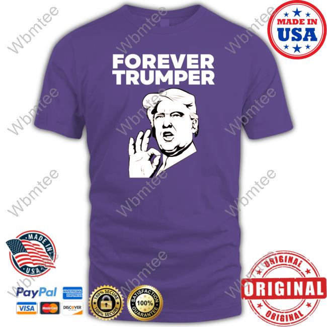 Forever Trumper Orange Man Rad Shirt Laura Loomer