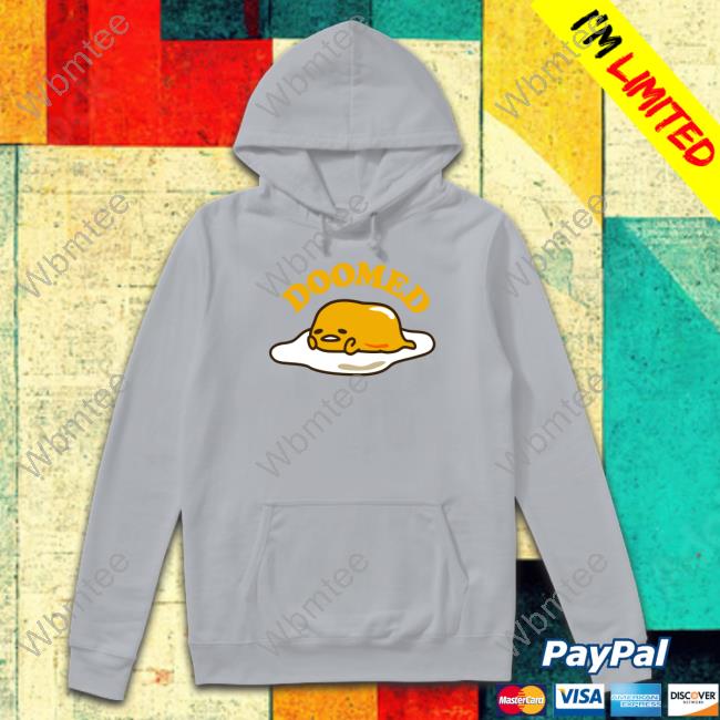 Gudetama Sanrio Original Doomed Shirts