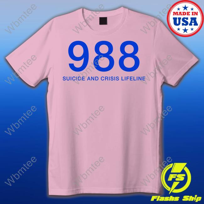 Official 988 Suicide And Crisis Lifeline Shirt Bybrazier Merch