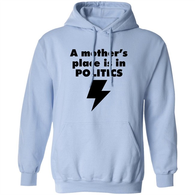A Mother's Place Is In Politics Shirt Susan Brown A Mother's Place Is In Politics Shirt Susan Brown