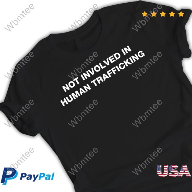 Shirts That Go Hard Not Involved In Human Trafficking Cap