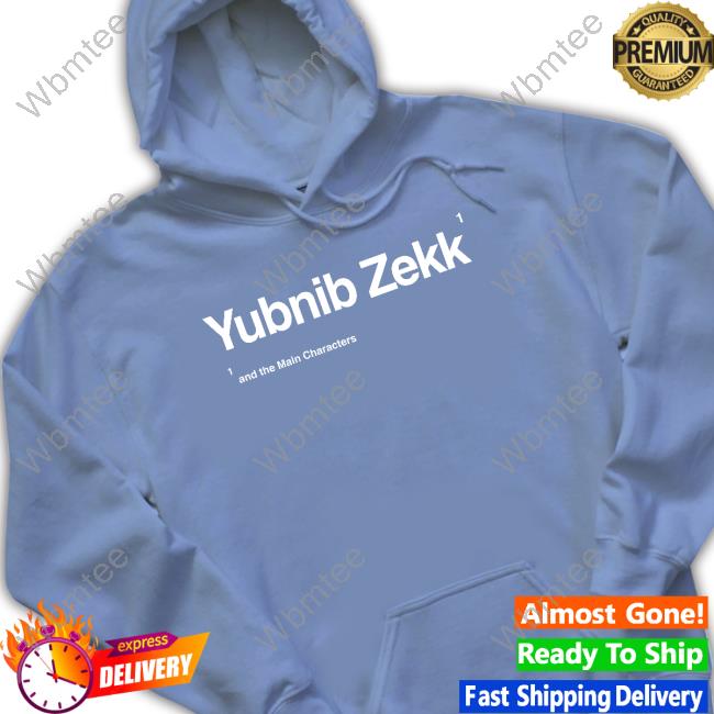 Official Yubnib Zekk T Shirt Yubnib Zekk Sweatshirt