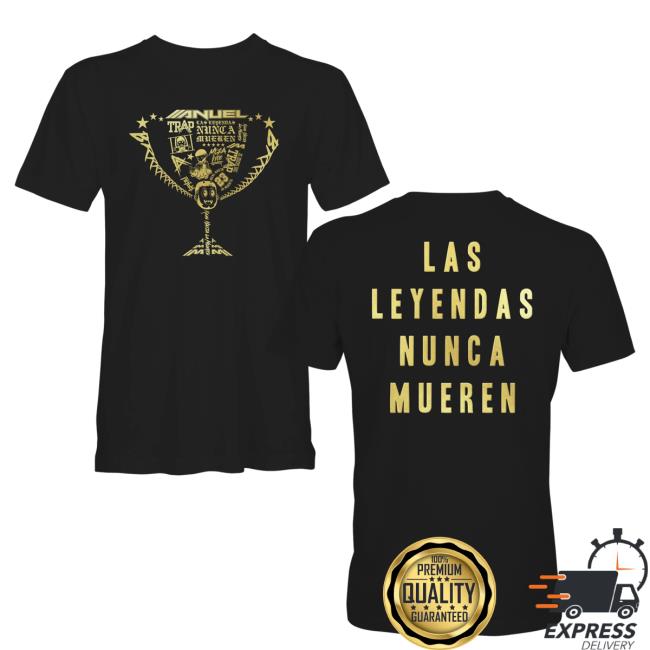Official Anuel Aa Clothing Store Shop Anuelmerch Leyanda Trophy Las Leyendas Nunca Mueren Hot Shirt Anuelaa Merch