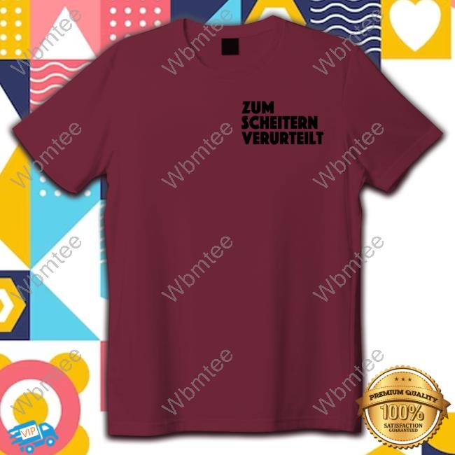 Zum Scheitern Verurteilt White Tee