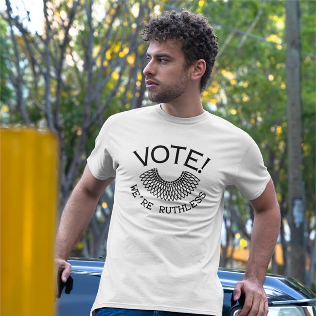Vote We're Ruthless Shirt Ruth Bader Ginsburg Dee F Uaus Angry Staffer
