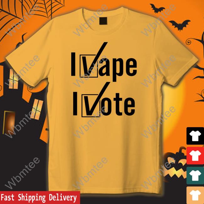Shirts That Go Hard I Vape I Vote Long Sleeve Tee Shirtsthtgohard