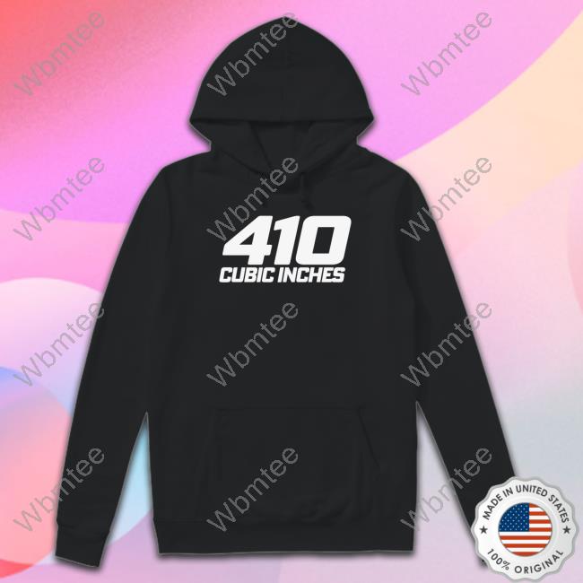 410 Cubic Inches Tee
