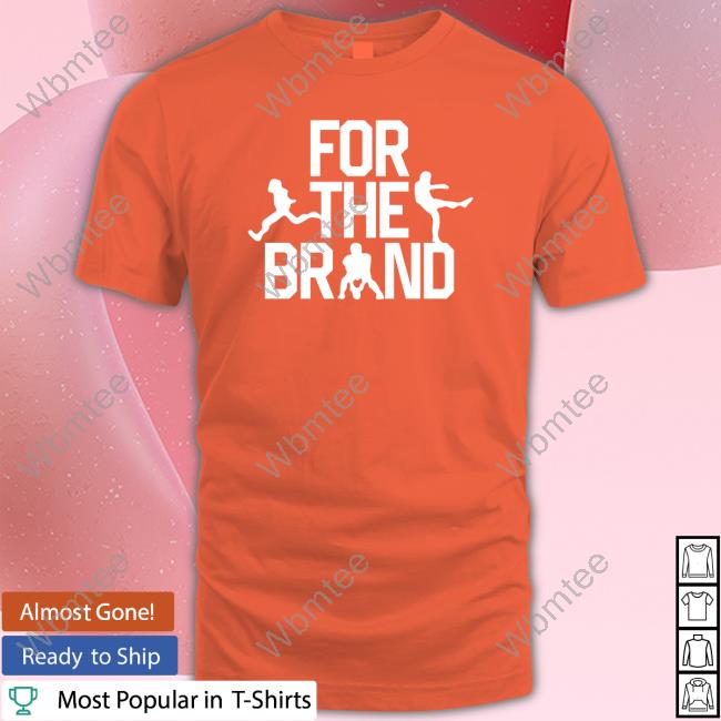Official For The Brand Shirt Pat Mcafee Show Store Official For The Brand Cap