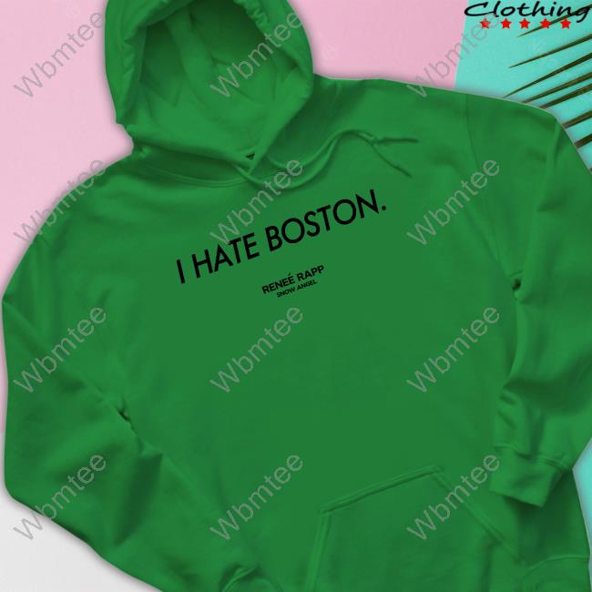 Official RMJ Renee Rapp I Hate Boston T-Shirt