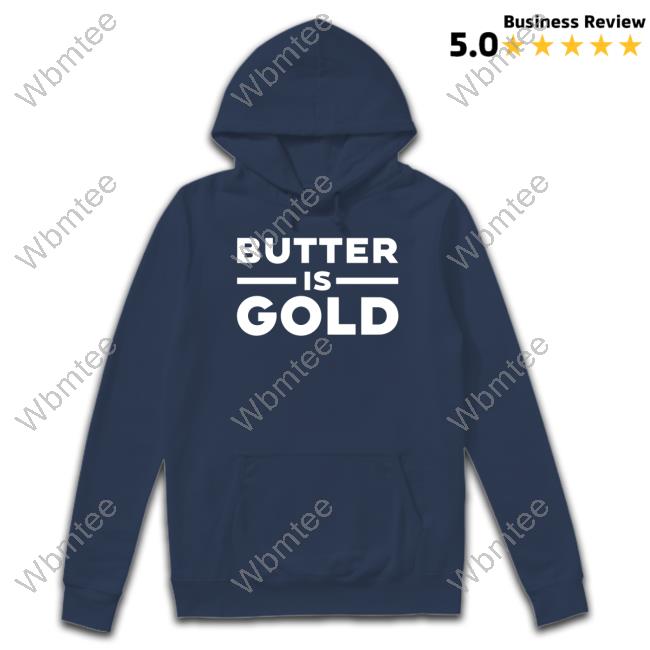 Official Butter Is Gold Shirts 5MinuteBody Butter Is Gold Tee Shirt Ken D Berry MD