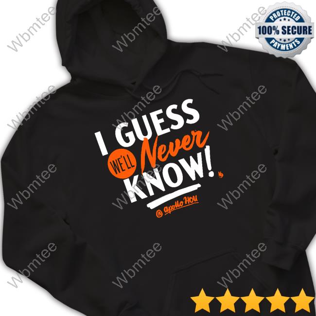 Official Apollo Hou I Guess We'll Never Know Hoodie