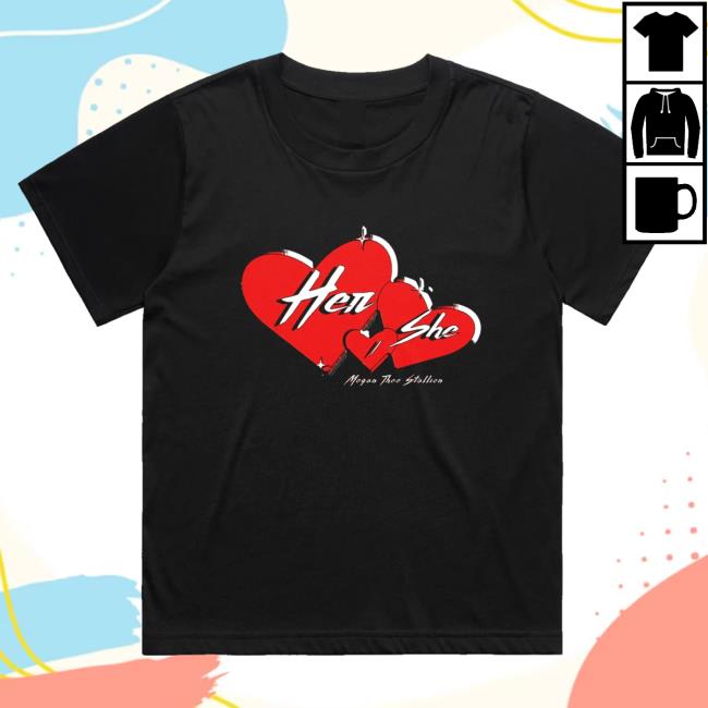 Official Megan Thee Stallion Merch Store Shop Megan Thee Stallion Her/She Hearts Attractive Shirt