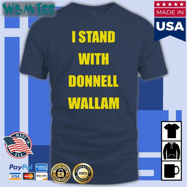 I Stand With Donnell Wallam Long Sleeve Tee Shirt Megan Maurice I Stand With Donnell Wallam T Shirt Megan Maurice