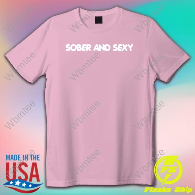Kyle Johnson Sober and Sexy Tee