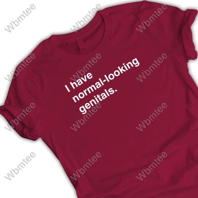 I Have Normal-Looking Genitals Tee