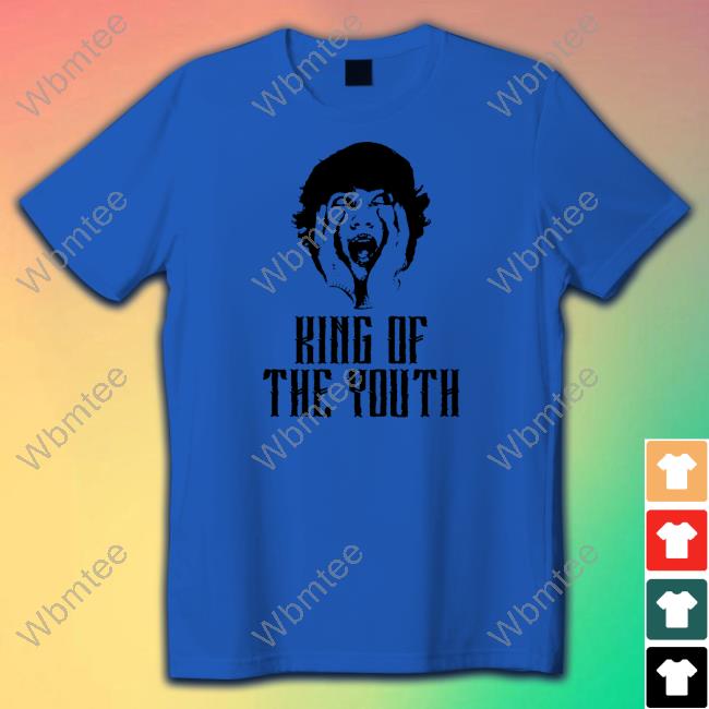 King Of The Youth Shirt