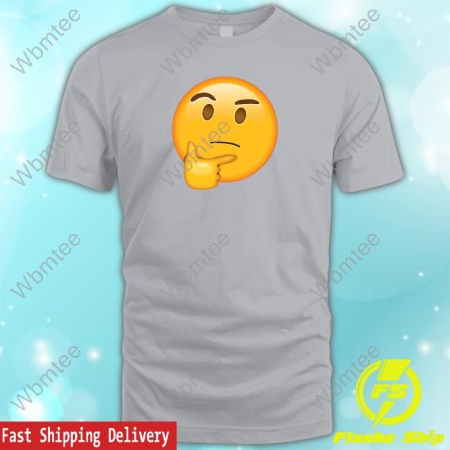Thinking Face Emoji Shirt