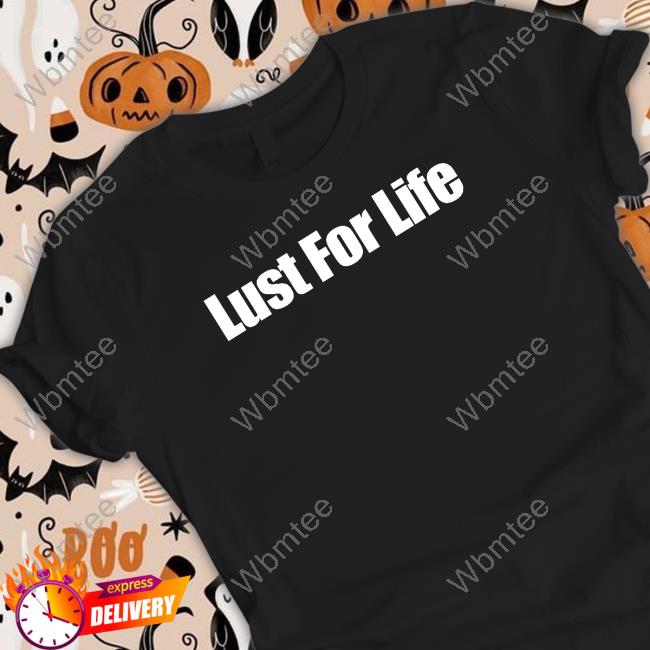 Lust For Life Crewneck Sweatshirt