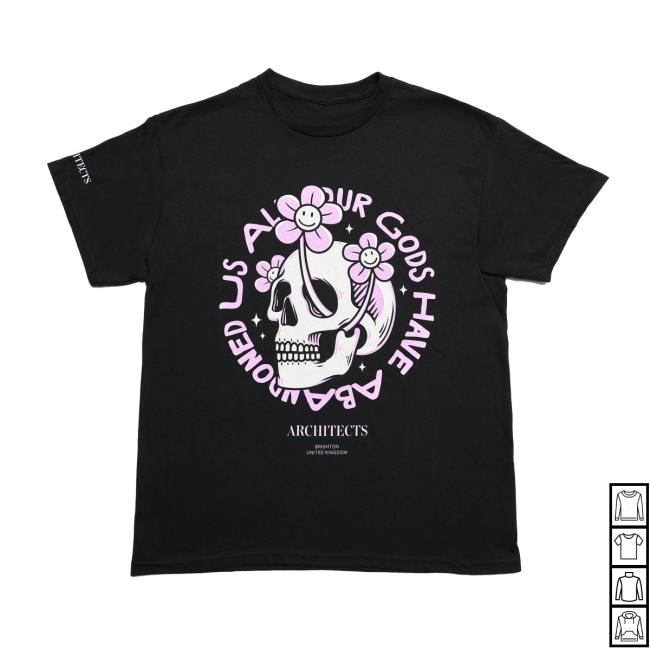 All Our God Have Abandoned Us Black New Shirt Architects