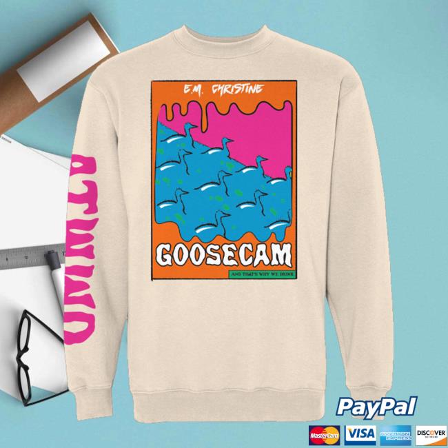 Official Atwwd E M Christine Goosecam Sweatshirt
