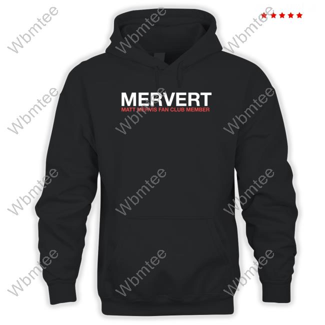 Official Obvious Shirts Shop Mervert Matt Mervis Fan Club Member Tee Shirt
