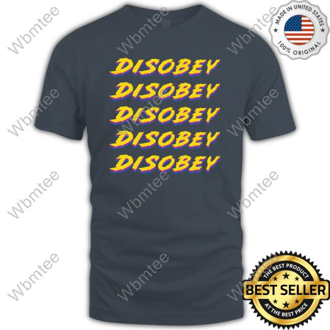 Official Disobey Disobey Disobey Disobey Disobey Tee