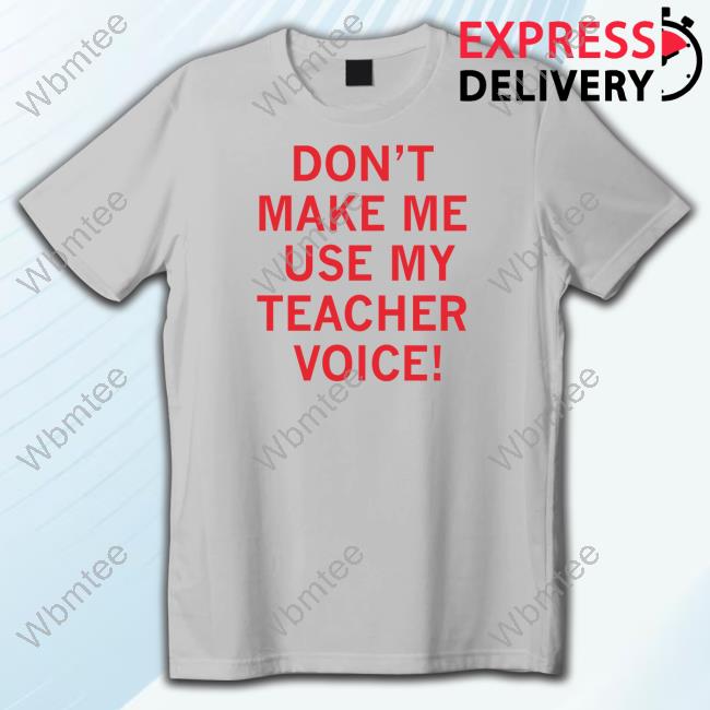 Official Ray Gun Use My Teacher Voice Text Tee Shirt