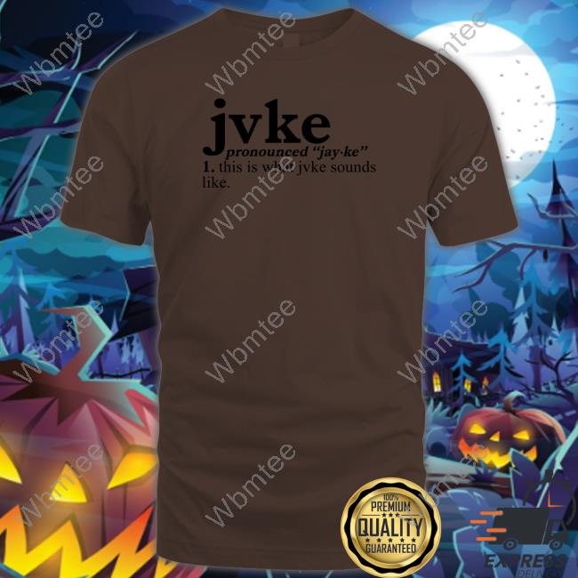 Official Pronunciation This Is What Jvke Sounds Like Hoodie Official Jvke Merch Pronunciation This Is What Jvke Sounds Like Shirt