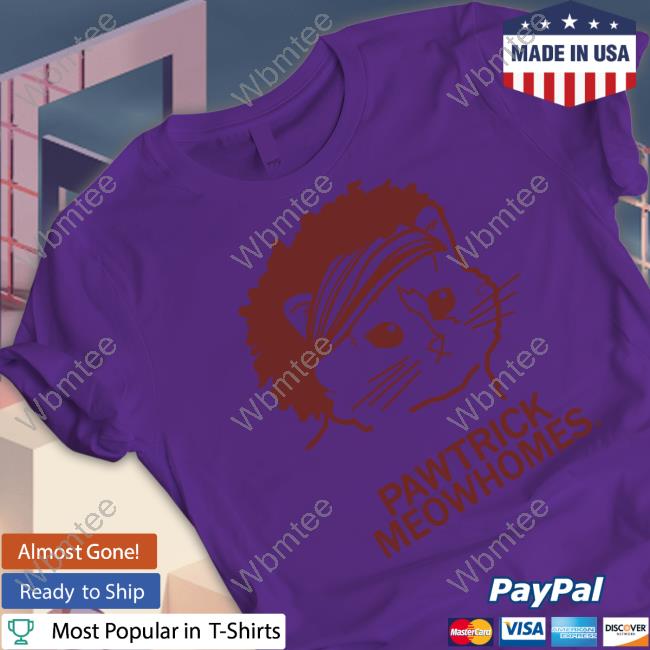 Pawtrick Meowhomes T Shirt Pawtrick Meowhomes Shirt