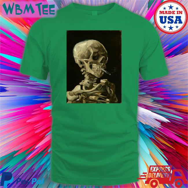Vincent Van Gogh Paint This Skeleton Smoking A Cigarette In 1886 Sweatshirt