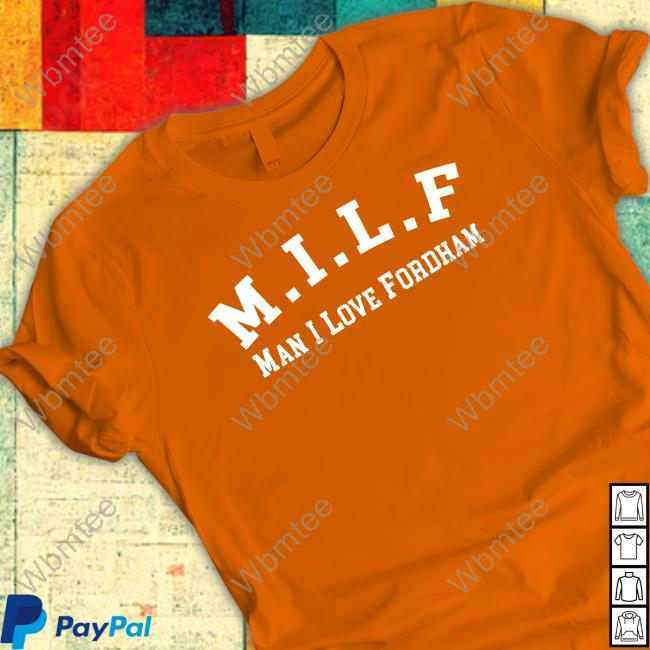 Tommy Smokes Milf Man I Love Fordham T Shirts