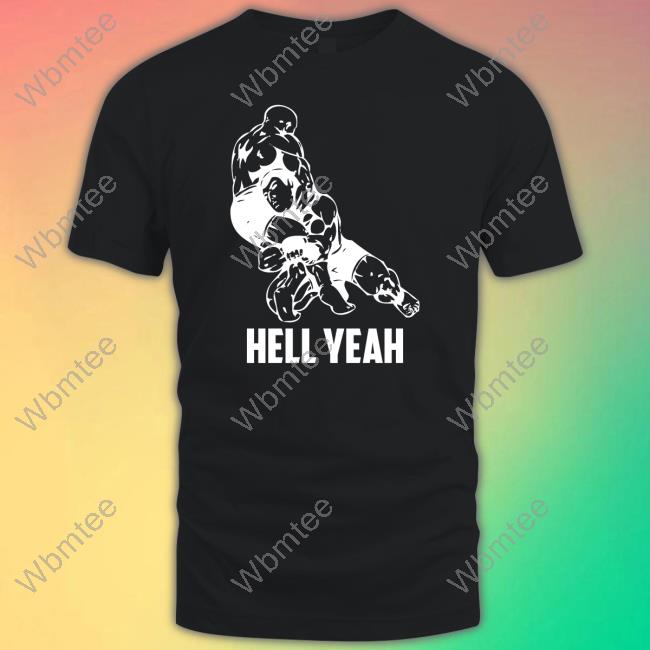 Hell Yeah Shirt