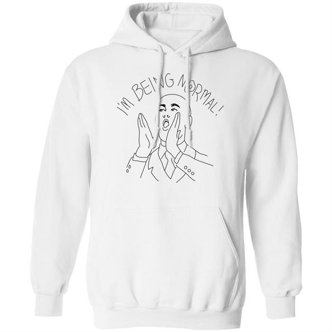 I'm Being Normal Shirt Trevor Collins I'm Being Normal Shirt