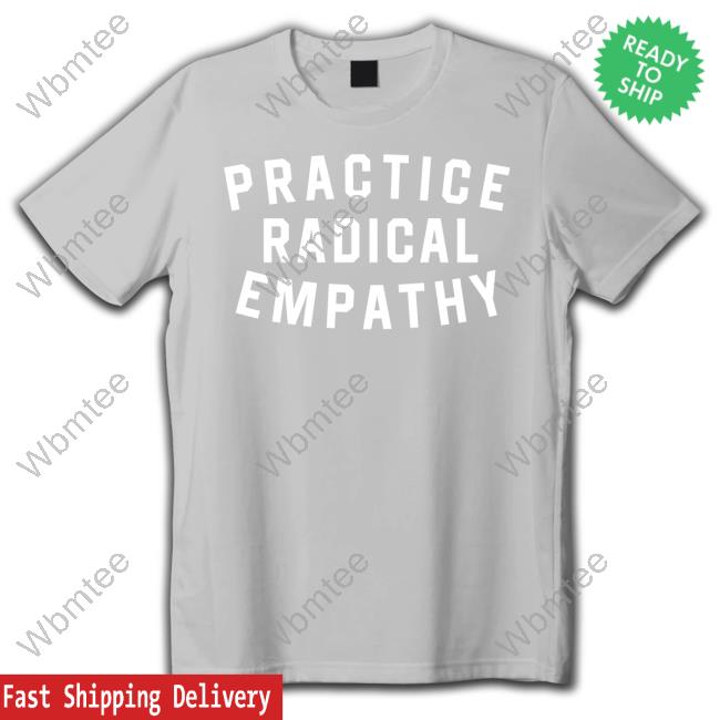 Bs General Store Practice Radical Empathy T Shirt Bitter Southerner