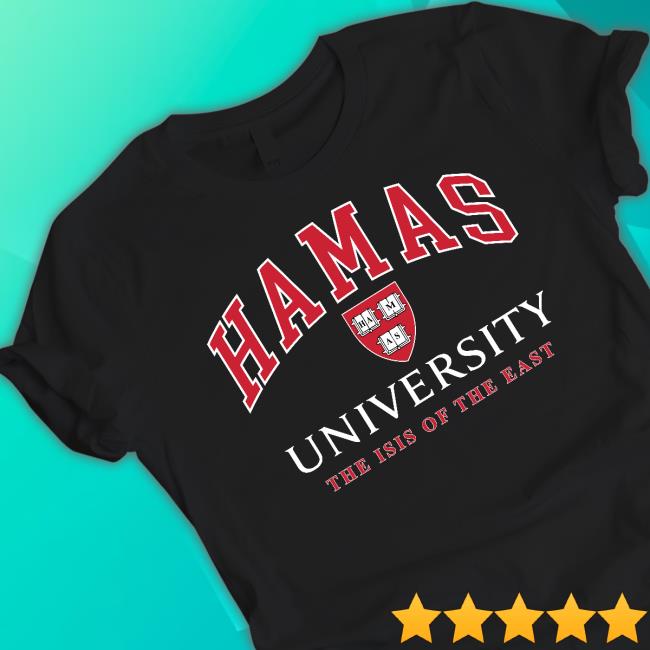 Hamas University The Isis Of The East Shirt
