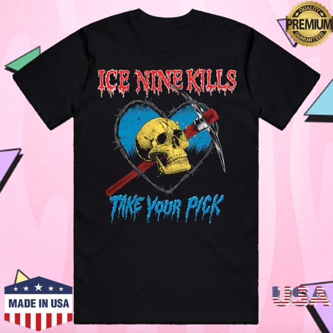 Official Ice Nine Kills Merch Store Take Your Pick New Shirt Ink Merch IceNineKills