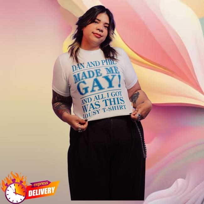 Official Dan And Phil Merch Shop Made Me Gay New Shirt Danandphilshop