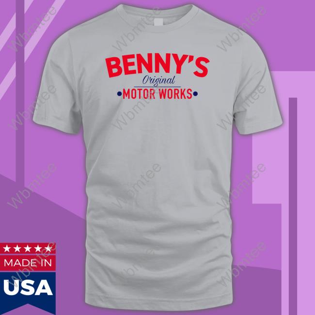 Official Benny's Original Motor Works T Shirt