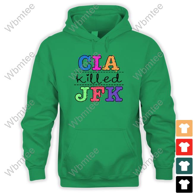 Goodshirts Cia Killed Jfk Shirt Cia Killed Jfk Shirt