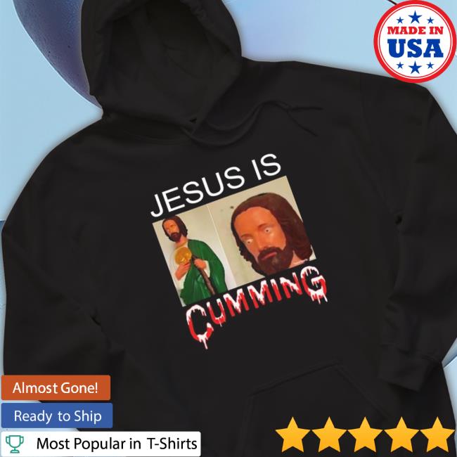 Jesus Is Cumming Long Sleeve Tee