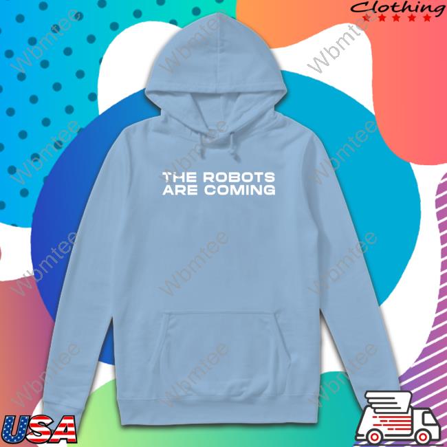 Farzad Mesbahi The Robots Are Coming Shirt Long Sleeve
