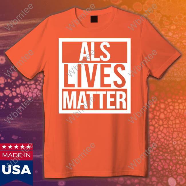 Official Als Live Matter Shirt Sweatshirt
