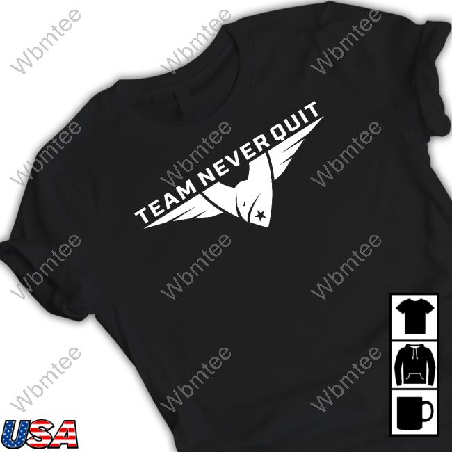 Team Never Quit Hoodie
