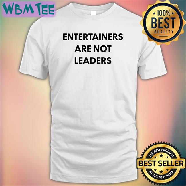 Killer Mike Entertainers Are Not Leaders Long Sleeve Hojo64